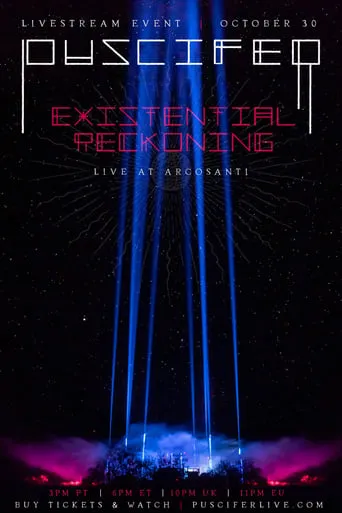 Puscifer: Existential Reckoning - Live At Arcosanti movie poster - Rated 9.3/10