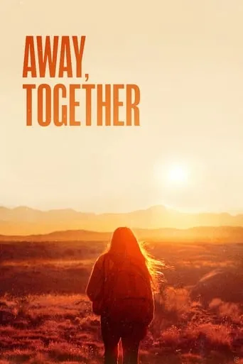 Away, Together movie poster - Entertainment content