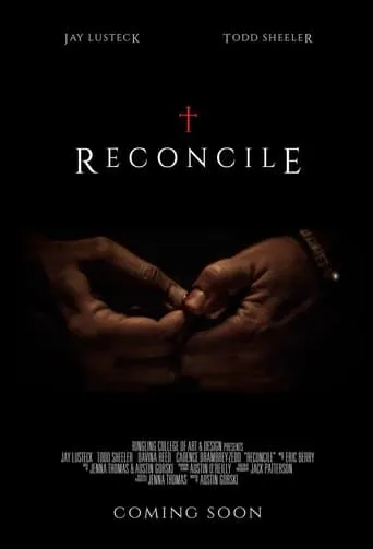 Reconcile movie poster - Rated 9/10
