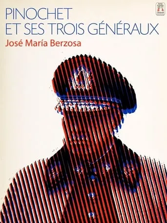 Pinochet and His Three Generals movie poster - Rated 7.6/10
