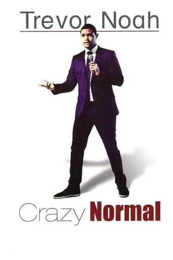 Trevor Noah: Crazy Normal movie poster - Rated 5/10
