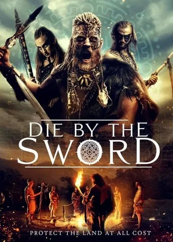 Die by the Sword movie poster - Rated 5.5/10