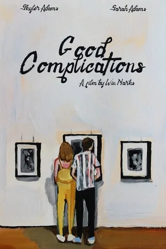 Good Complications movie poster - Entertainment content
