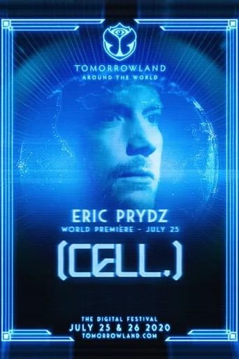 Eric Prydz - Tomorrowland 2020 [CELL.] movie poster - Rated 10/10