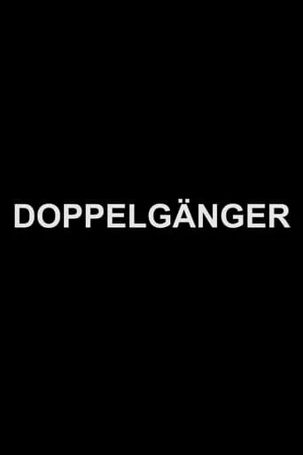 Doppelgänger movie poster - Entertainment content
