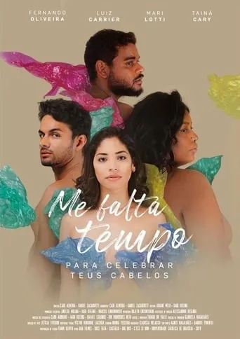 Me Falta Tempo para Celebrar teus Cabelos movie poster - Entertainment content