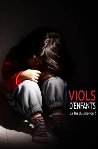 Viols d'enfants, La fin du silence ? movie poster - Rated 8/10