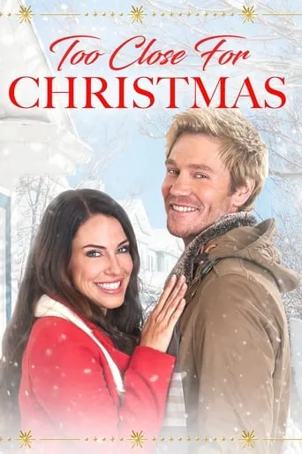 Too Close for Christmas movie poster - Rated 5.8/10