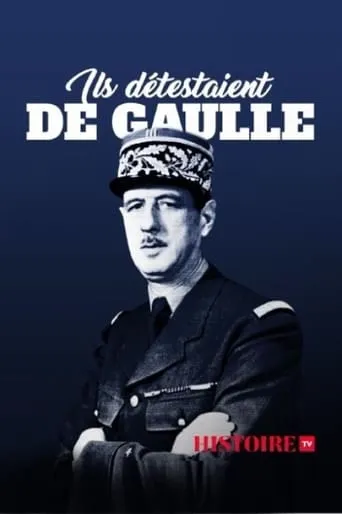 Ils détestaient De Gaulle movie poster - Entertainment content
