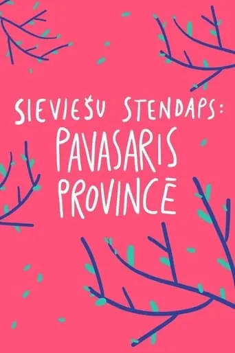 Female Stand-up. Spring in the Province movie poster - Entertainment content