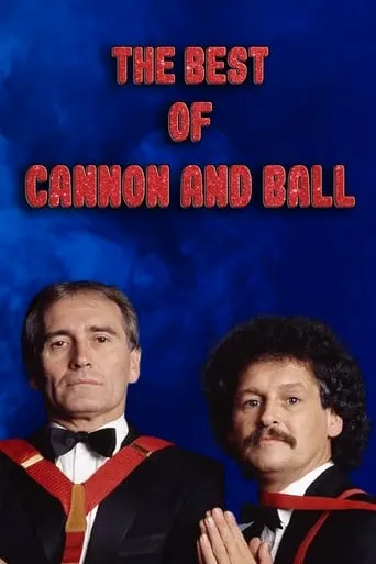 The Best of Cannon & Ball movie poster - Entertainment content
