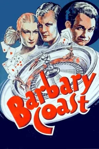 Barbary Coast movie poster - Rated 6.641/10