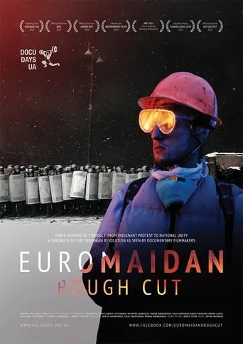 Euromaidan. Rough Cut movie poster - Rated 7/10