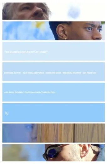 The Caring Only Cry at Night movie poster - Entertainment content