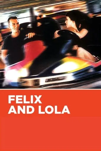 Felix and Lola movie poster - Rated 6/10
