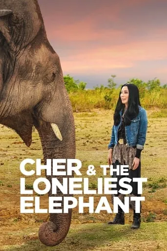 Cher & the Loneliest Elephant movie poster - Rated 8/10