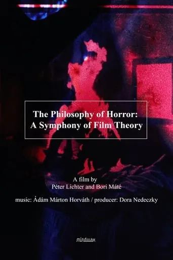 The Philosophy of Horror: A Symphony of Film Theory movie poster - Entertainment content