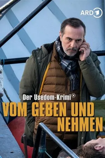 Vom Geben und Nehmen - Der Usedom-Krimi movie poster - Rated 6/10