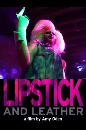Lipstick and Leather movie poster - Entertainment content