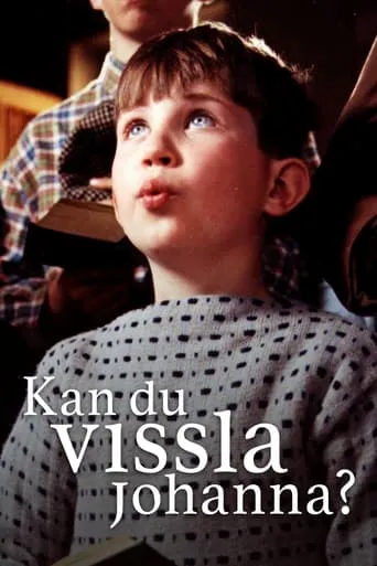 Kan du vissla Johanna? movie poster - Rated 5.9/10