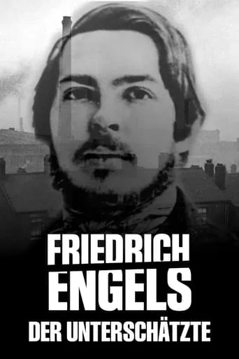 Friedrich Engels - Der Unterschätzte movie poster - Rated 8/10