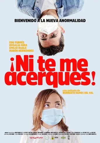 ¡Ni te me acerques! movie poster - Rated 5.3/10