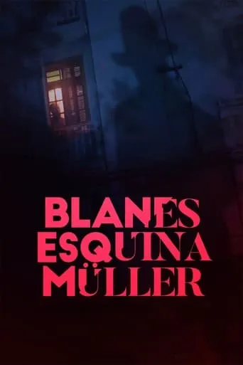Blanes st and Muller movie poster - Entertainment content