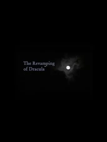 The Revamping of Dracula movie poster - Rated 5/10
