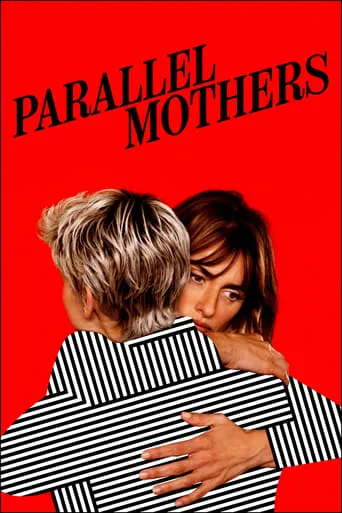 Parallel Mothers movie poster - Rated 6.8/10