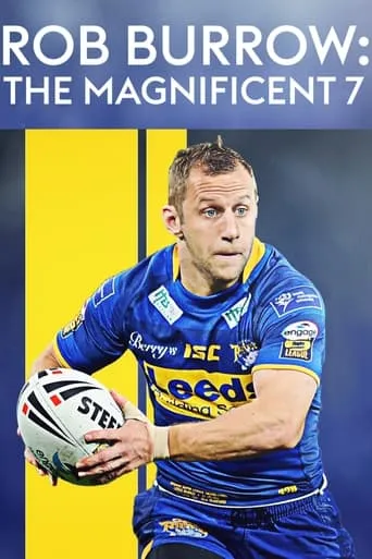 Rob Burrow: The Magnificent Seven movie poster - Entertainment content