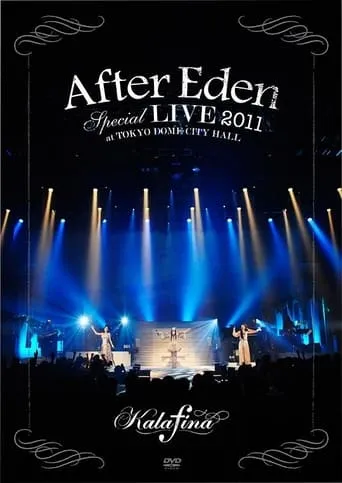 “After Eden” Special LIVE 2011 at TOKYO DOME CITY HALL movie poster - Entertainment content