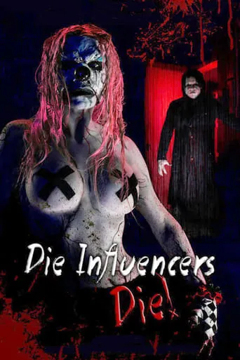 Die Influencers Die movie poster - Rated 5.6/10