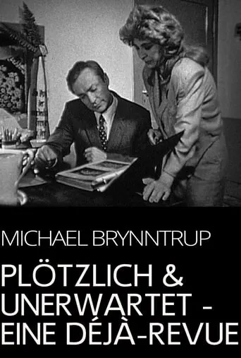Plötzlich und unerwartet - eine Déjà-Revue movie poster - Entertainment content