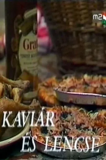 Kaviár és lencse movie poster - Entertainment content