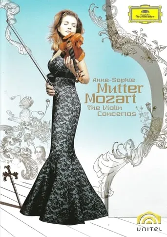 Anne-Sophie Mutter: The Mozart Violin Concertos movie poster - Entertainment content