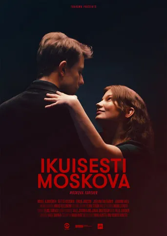 Moskova Forever movie poster - Rated 5.5/10