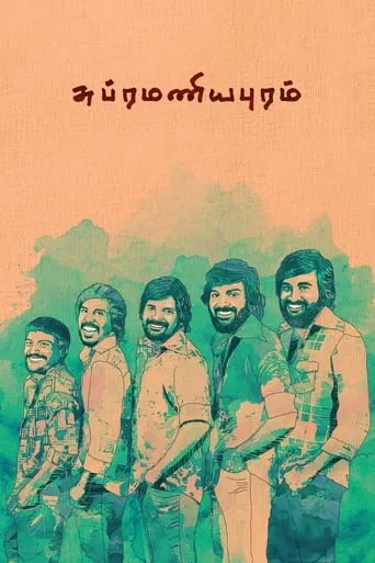 Subramaniapuram movie poster - Rated 7.3/10