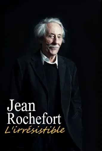 Jean Rochefort, l'irrésistible movie poster - Rated 7.5/10