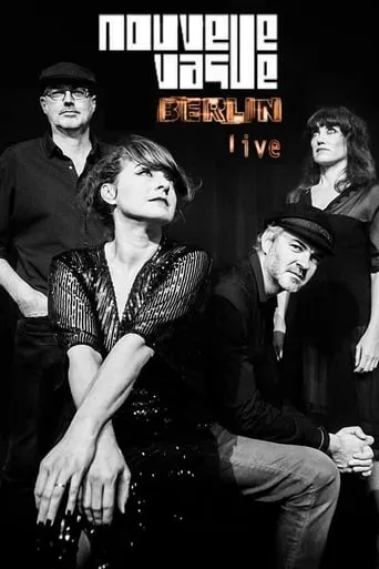 Nouvelle Vague: Berlin Live movie poster - Rated 8.5/10