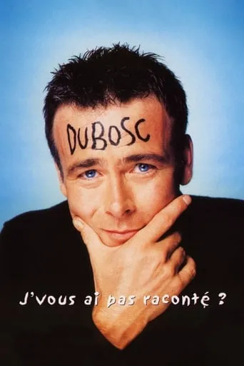Franck Dubosc - J'vous ai pas raconté ? movie poster - Rated 6.7/10