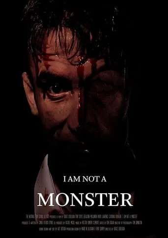 I Am Not a Monster movie poster - Rated 5.5/10