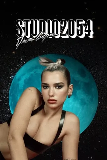 Dua Lipa: Studio 2054 movie poster - Rated 9/10