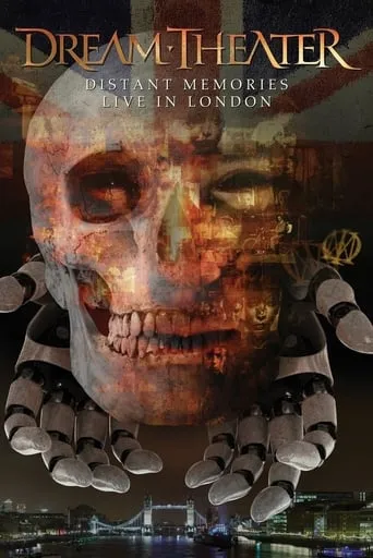 Dream Theater - Distant Memories Live in London movie poster - Rated 8.2/10