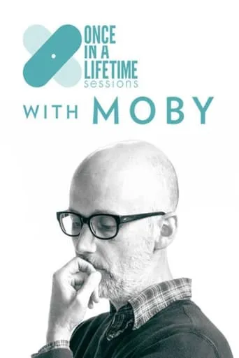 Once in a Lifetime Sessions with Moby movie poster - Entertainment content