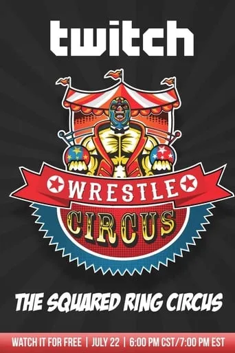 WrestleCircus The Squared Ring Circus movie poster - Entertainment content