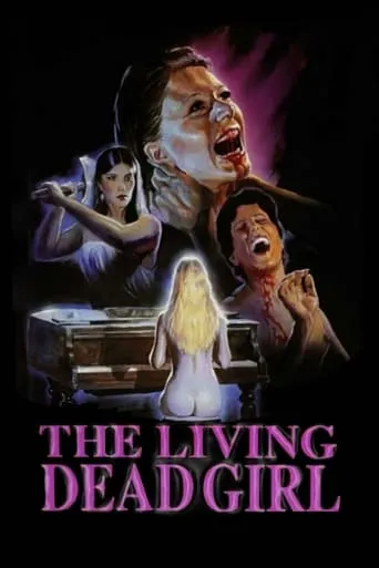 The Living Dead Girl movie poster - Rated 5.9/10