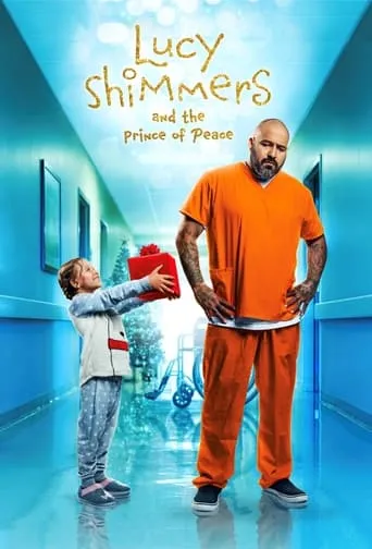 Lucy Shimmers and the Prince of Peace movie poster - Rated 8.381/10