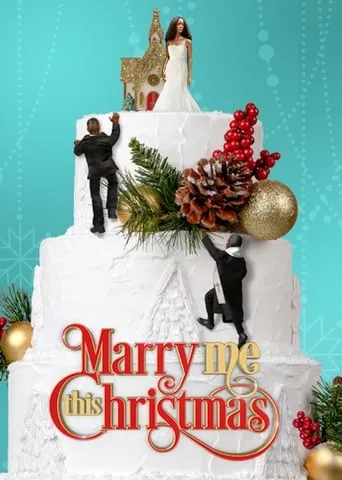 Marry Me This Christmas movie poster - Rated 3.7/10