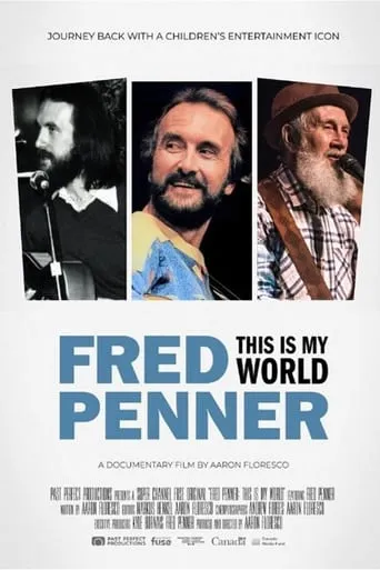 Fred Penner: This is My World movie poster - Entertainment content