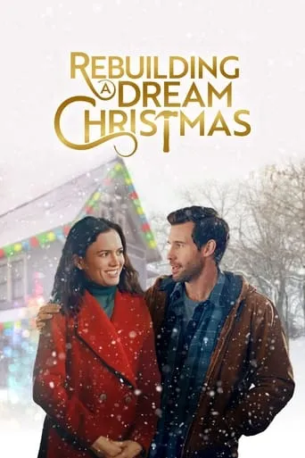 Rebuilding a Dream Christmas movie poster - Rated 5.7/10